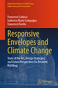 E-Book (pdf) Responsive Envelopes and Climate Change von Francesco Carlucci, Ludovica Maria Campagna, Francesco Fiorito