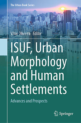 Livre Relié ISUF, Urban Morphology and Human Settlements de 