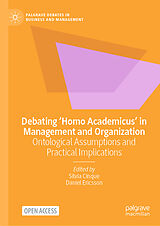 Livre Relié Debating  Homo Academicus  in Management and Organization de 