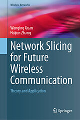 Fester Einband Network Slicing for Future Wireless Communication von Haijun Zhang, Wanqing Guan