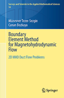 Couverture cartonnée Boundary Element Method for Magnetohydrodynamic Flow de Canan Bozkaya, Münevver Tezer-Sezgin