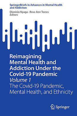 Kartonierter Einband Reimagining Mental Health and Addiction Under the Covid-19 Pandemic, Volume 1 von 