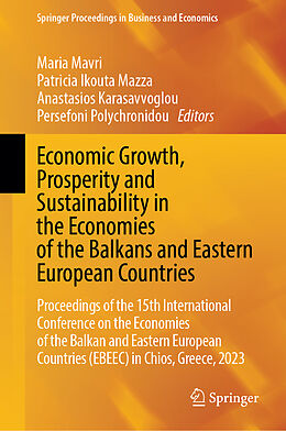 Livre Relié Economic Growth, Prosperity and Sustainability in the Economies of the Balkans and Eastern European Countries de 