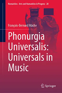 E-Book (pdf) Phonurgia Universalis: Universals in Music von François-Bernard Mâche