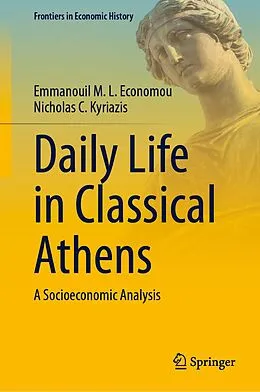 E-Book (pdf) Daily Life in Classical Athens von Emmanouil M. L. Economou, Nicholas C. Kyriazis
