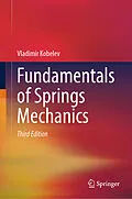 E-Book (pdf) Fundamentals of Springs Mechanics von Vladimir Kobelev
