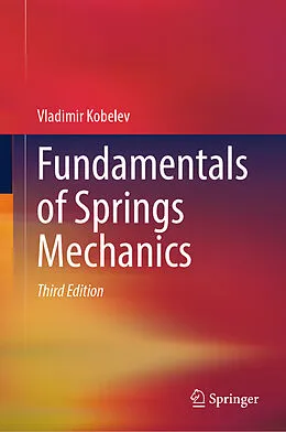 E-Book (pdf) Fundamentals of Springs Mechanics von Vladimir Kobelev