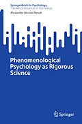 E-Book (pdf) Phenomenological Psychology as Rigorous Science von Alexander Nicolai Wendt