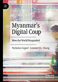 E-Book (pdf) Myanmar's Digital Coup von Nicholas Coppel, Lennon Y. C. Chang