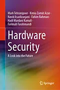 E-Book (pdf) Hardware Security von Mark Tehranipoor, Kimia Zamiri Azar, Navid Asadizanjani