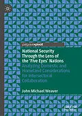 E-Book (pdf) National Security Through the Lens of the 'Five Eyes' Nations von John Michael Weaver