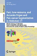 E-Book (pdf) Fast, Low-resource, and Accurate Organ and Pan-cancer Segmentation in Abdomen CT von 