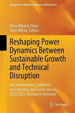 E-Book (pdf) Reshaping Power Dynamics Between Sustainable Growth and Technical Disruption von 
