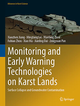 Livre Relié Monitoring and Early Warning Technologies on Karst Lands de Xiaozhen Jiang, Mingtang Lei, Wanfang Zhou