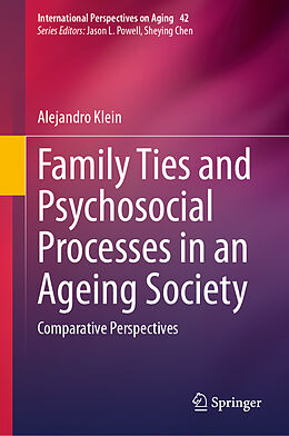 Livre Relié Family Ties and Psychosocial Processes in an Ageing Society de Alejandro Klein