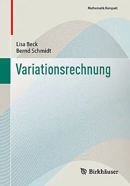 E-Book (pdf) Variationsrechnung von Lisa Beck, Bernd Schmidt