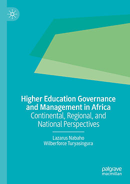 Livre Relié Higher Education Governance and Management in Africa de Lazarus Nabaho, Wilberforce Turyasingura