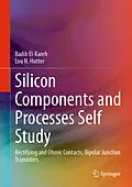 E-Book (pdf) Silicon Components and Processes Self Study von Badih El-Kareh, Lou N. Hutter