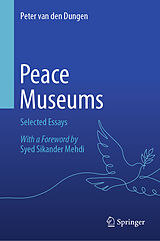 Livre Relié Peace Museums de Peter Van den Dungen