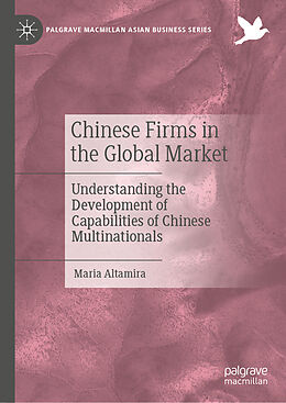 Fester Einband Chinese Firms in the Global Market von Maria Altamira