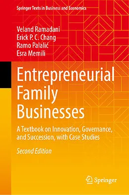 E-Book (pdf) Entrepreneurial Family Businesses von Veland Ramadani, Erick P. C. Chang, Ramo Palalic