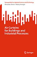 E-Book (pdf) Air Curtains for Buildings and Industrial Processes von Alexander Zhivov, Andrey Strongin