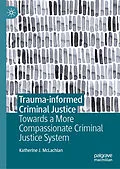 E-Book (pdf) Trauma-informed Criminal Justice von Katherine J. McLachlan