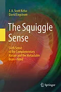 E-Book (pdf) The Squiggle Sense von J. A. Scott Kelso, David A. Engstrøm
