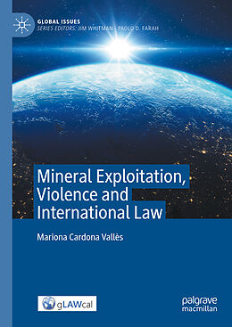 Livre Relié Mineral Exploitation, Violence and International Law de Mariona Cardona Vallès