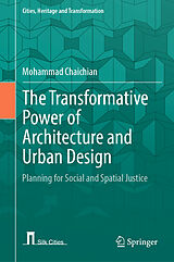 Livre Relié The Transformative Power of Architecture and Urban Design de Mohammad Chaichian