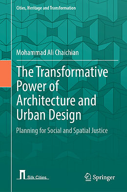 Livre Relié The Transformative Power of Architecture and Urban Design de Mohammad Ali Chaichian