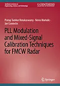 E-Book (pdf) PLL Modulation and Mixed-Signal Calibration Techniques for FMCW Radar von Pratap Tumkur Renukaswamy, Nereo Markulic, Jan Craninckx