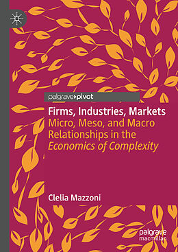 Livre Relié Firms, Industries, Markets de Clelia Mazzoni