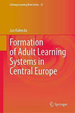 Livre Relié Formation of Adult Learning Systems in Central Europe de Jan Kalenda