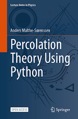 Kartonierter Einband Percolation Theory Using Python von Anders Malthe-Sørenssen