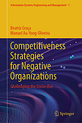 eBook (pdf) Competitiveness Strategies for Negative Organizations de Beatriz Graça, Manuel Au-Yong-Oliveira