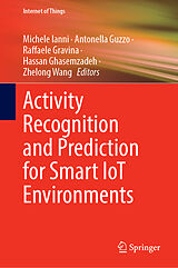Livre Relié Activity Recognition and Prediction for Smart IoT Environments de 