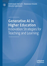 eBook (pdf) Generative AI in Higher Education de Adebowale Owoseni, Oluwaseun Kolade, Abiodun Egbetokun