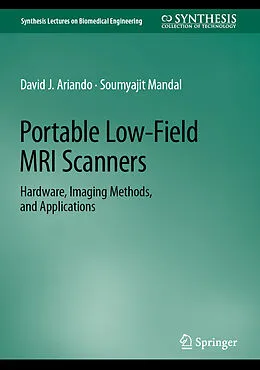 E-Book (pdf) Portable Low-Field MRI Scanners von David J. Ariando, Soumyajit Mandal