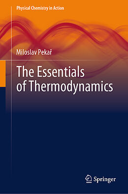 Livre Relié The Essentials of Thermodynamics de Miloslav Pekar