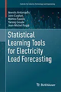 E-Book (pdf) Statistical Learning Tools for Electricity Load Forecasting von Anestis Antoniadis, Jairo Cugliari, Matteo Fasiolo