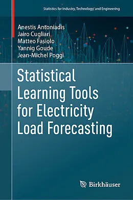 E-Book (pdf) Statistical Learning Tools for Electricity Load Forecasting von Anestis Antoniadis, Jairo Cugliari, Matteo Fasiolo