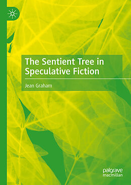 eBook (pdf) The Sentient Tree in Speculative Fiction de Jean Graham