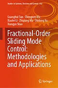 E-Book (pdf) Fractional-Order Sliding Mode Control: Methodologies and Applications von Guanghui Sun, Chengwei Wu, Xiaolei Li