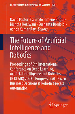 Couverture cartonnée The Future of Artificial Intelligence and Robotics de 