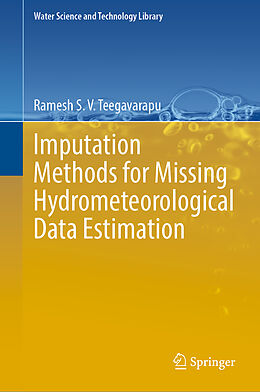 Livre Relié Imputation Methods for Missing Hydrometeorological Data Estimation de Ramesh S. V. Teegavarapu