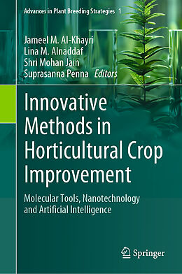 Livre Relié Innovative Methods in Horticultural Crop Improvement de Jameel Al-Khayri, Suprasanna Penna