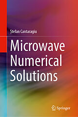 Livre Relié Microwave Numerical Solutions de _tefan Cantaragiu