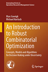 Livre Relié An Introduction to Robust Combinatorial Optimization de Michael Hartisch, Marc Goerigk