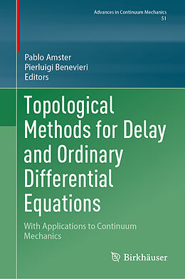Fester Einband Topological Methods for Delay and Ordinary Differential Equations von 